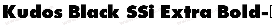 Kudos Black SSi Extra Bold字体转换